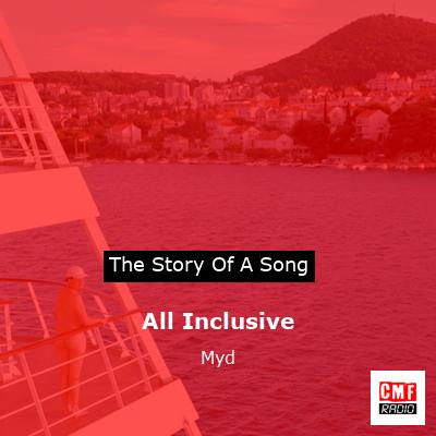All Inclusive – Myd