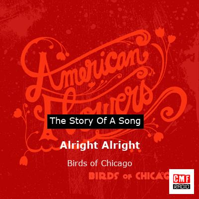Alright Alright – Birds of Chicago