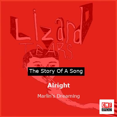 Alright – Marlin’s Dreaming