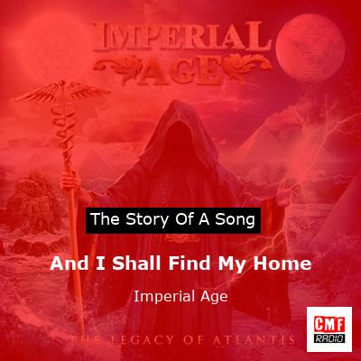And I Shall Find My Home – Imperial Age