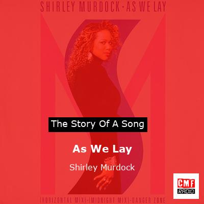 As We Lay – Shirley Murdock