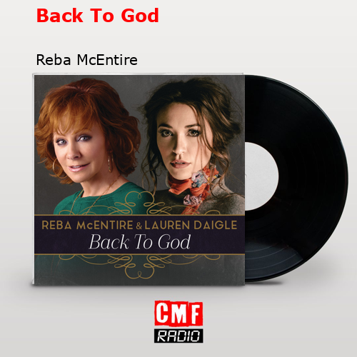 Back To God – Reba McEntire