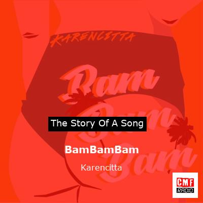 BamBamBam – Karencitta