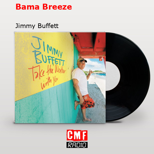 Bama Breeze – Jimmy Buffett