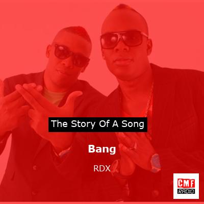 Bang – RDX