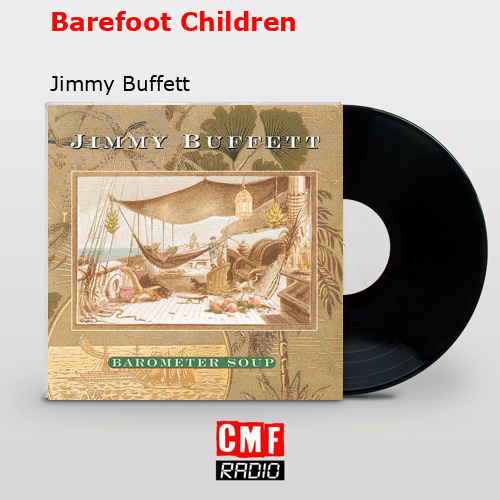 final cover Barefoot Children Jimmy Buffett