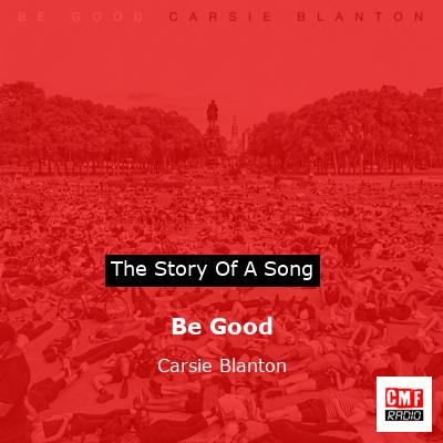 Be Good – Carsie Blanton