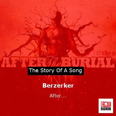 Berzerker – After…