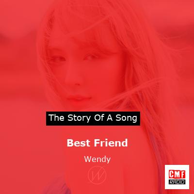 Best Friend – Wendy