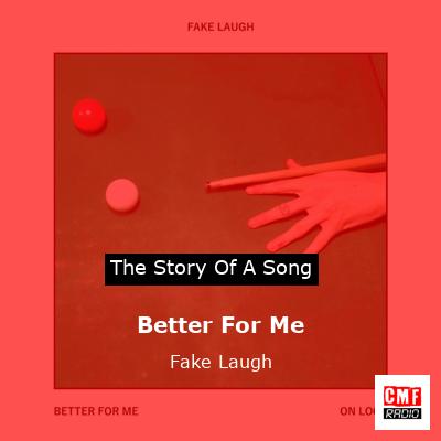final cover Better For Me Fake Laugh