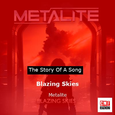 Blazing Skies – Metalite
