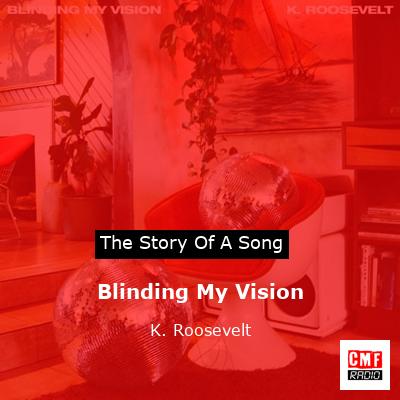 final cover Blinding My Vision K. Roosevelt