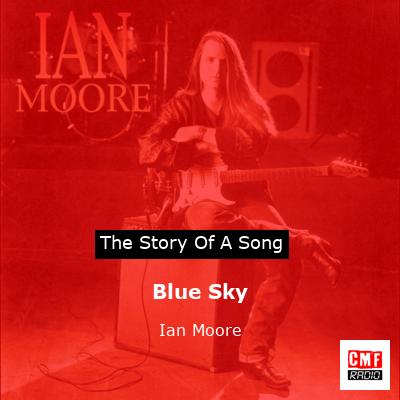 Blue Sky – Ian Moore