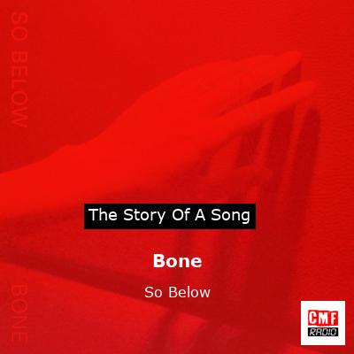 Bone – So Below