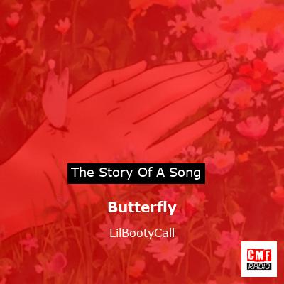 Butterfly – LilBootyCall