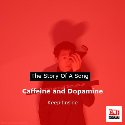 Caffeine and Dopamine – Keepitinside