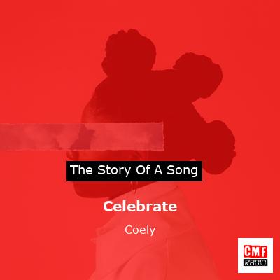 Celebrate – Coely