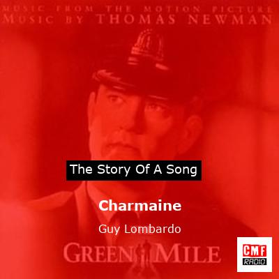 Charmaine – Guy Lombardo
