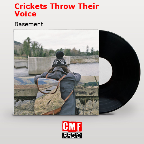 Crickets Throw Their Voice – Basement