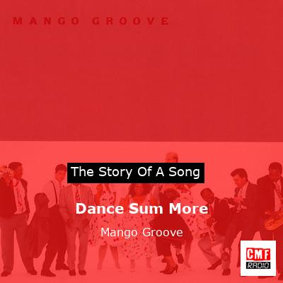 Dance Sum More – Mango Groove