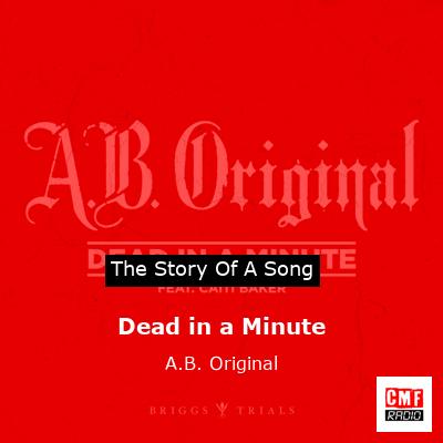 Dead in a Minute – A.B. Original