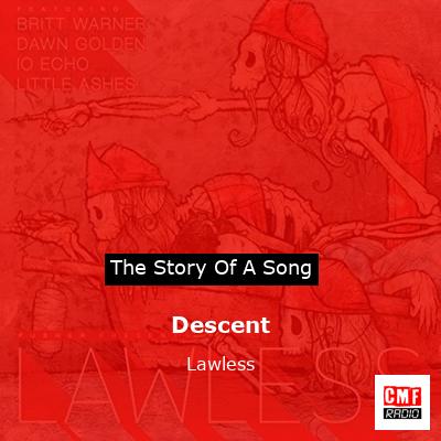 Descent – Lawless