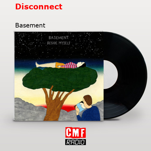 Disconnect – Basement