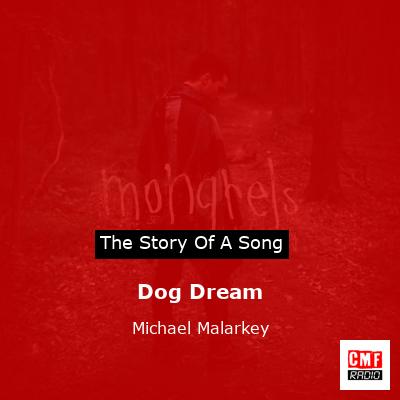 Dog Dream – Michael Malarkey