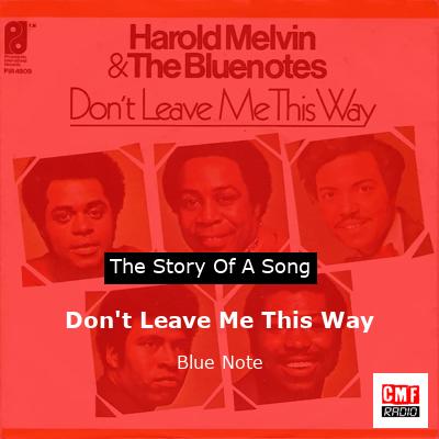 Don’t Leave Me This Way – Blue Note