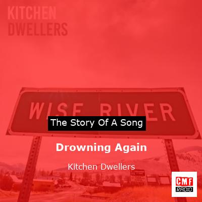 Drowning Again – Kitchen Dwellers