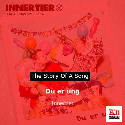Du er ung – Innertier