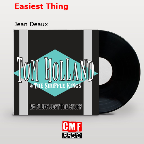 Easiest Thing – Jean Deaux