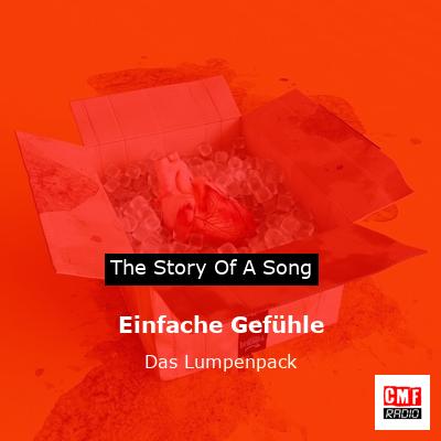 Einfache Gefühle – Das Lumpenpack