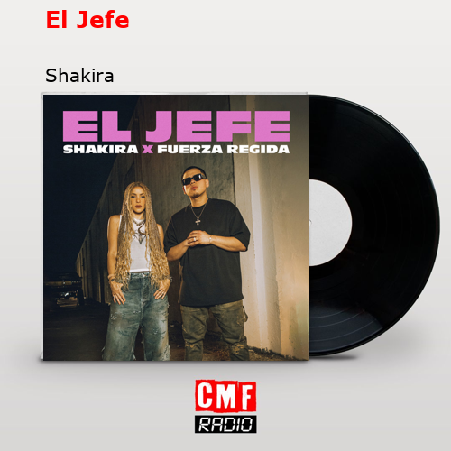 El Jefe – Shakira