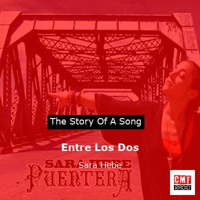 Entre Los Dos – Sara Hebe