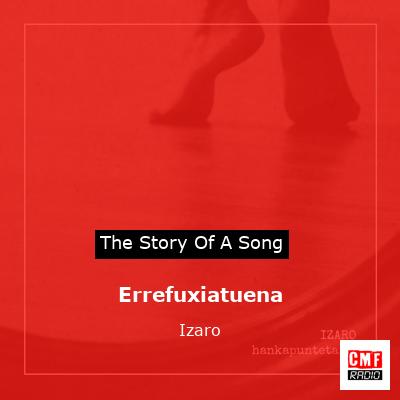Errefuxiatuena – Izaro