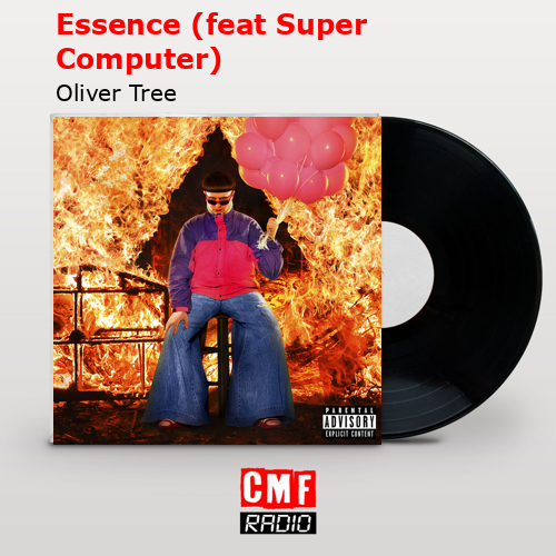 Essence (feat Super Computer) – Oliver Tree
