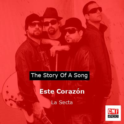 Este Corazón – La Secta