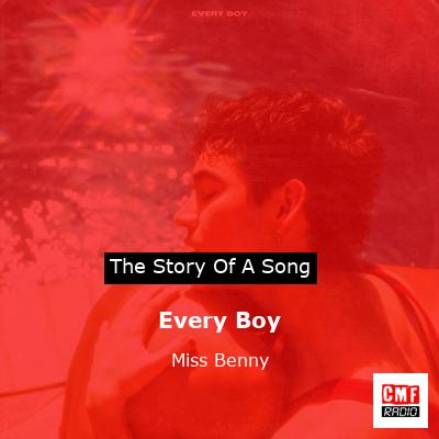 Every Boy – Miss Benny