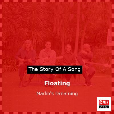 Floating – Marlin’s Dreaming