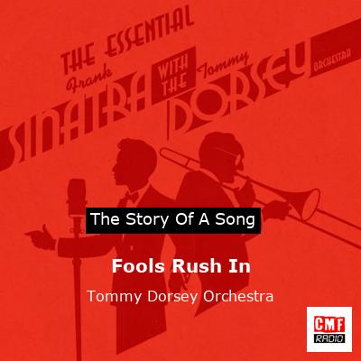 Fools Rush In – Tommy Dorsey Orchestra