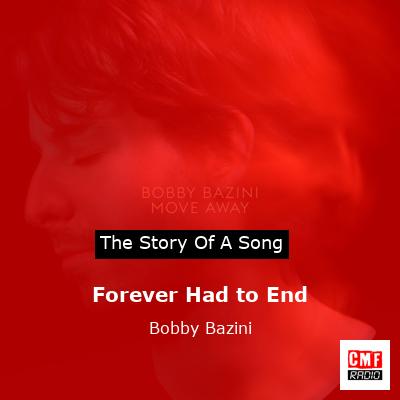 Forever Had to End – Bobby Bazini