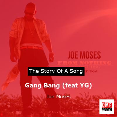 Gang Bang (feat YG) – Joe Moses