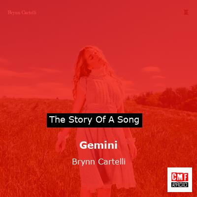 Gemini – Brynn Cartelli