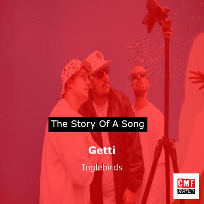 Getti – Inglebirds