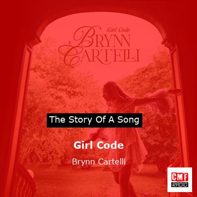 Girl Code – Brynn Cartelli