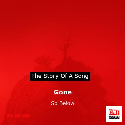Gone – So Below