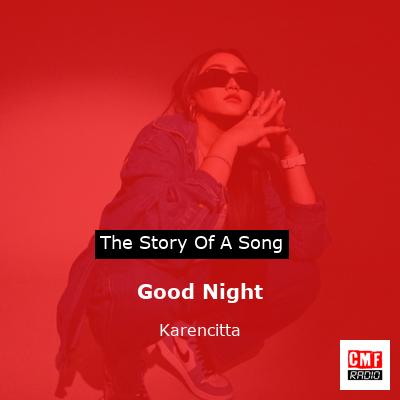 Good Night – Karencitta