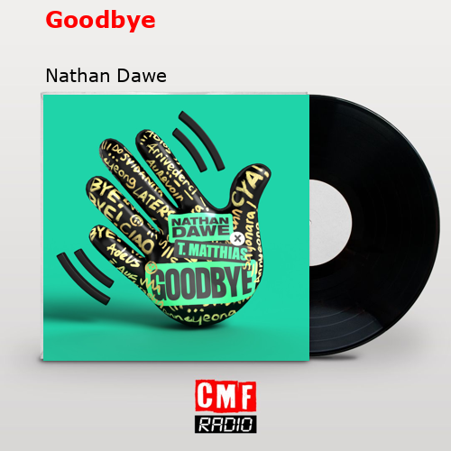 final cover Goodbye Nathan Dawe