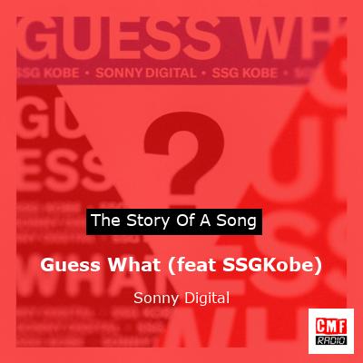 final cover Guess What feat SSGKobe Sonny Digital